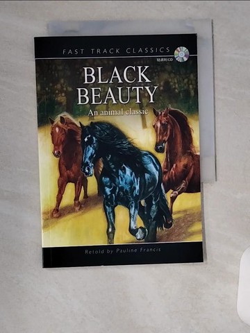 【書寶二手書T7／動植物_VAK】Black Beauty: An Animal Classic (Fast Track Classics)_Sewell, Anna