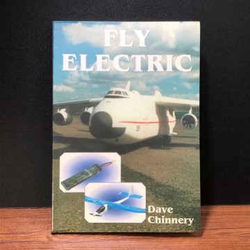 ◤絕版稀有 原文《電動飛行模型指南 Fly Electric》（1999）Dave Chinnery 飛機 飛行器製造