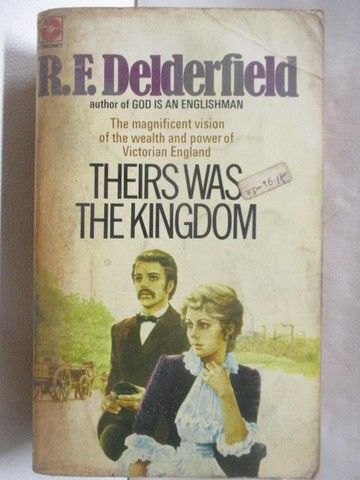 【書寶二手書T7／原文小說_A7U】Theirs Was the Kingdom_R.F.Delderfield