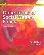 Dimensions of Social Welfare Policy (8版) GILBERT 2012 Pearson