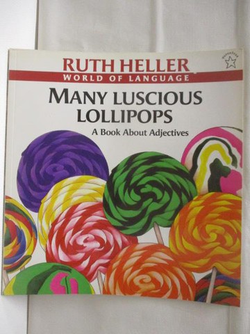 【書寶二手書T7／少年童書_QKJ】Many Luscious Lollipops-A Book About Adjectives