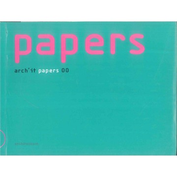 Papers: Arch'it Papers 00 -9788890145797 絕版英文設計書 [建築人設計人的店-上博圖書]
