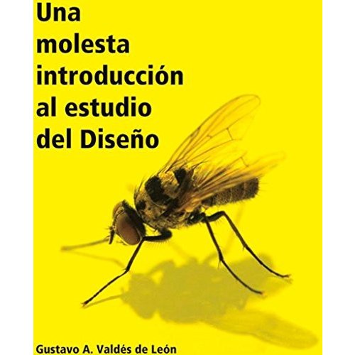 UNA MOLESTA INTRODUCCION AL ESTUDIO DEL DISE???O