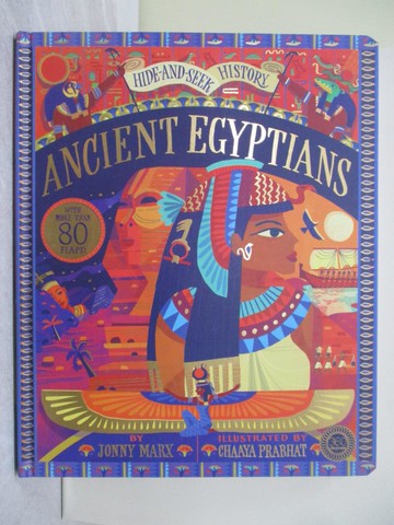 【書寶二手書T1／兒童文學_Y9U】?Ancient Egyptians: Hide and Seek History: With More Than 80 Flaps!_Prabhat, Chaaya