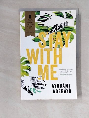 【書寶二手書T7／原文小說_XWY】Stay with Me_Adebayo, Ayobami