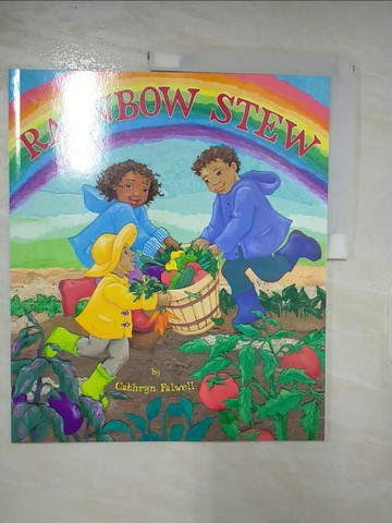 【書寶二手書T9／少年童書_SCX】Rainbow Stew_Falwell, Cathryn