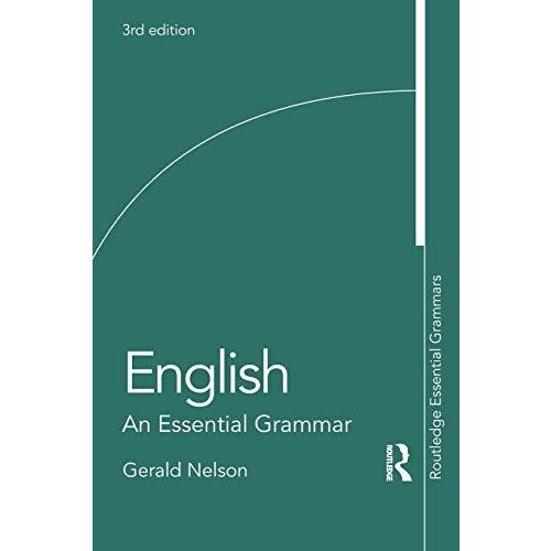 English: An Essential Grammar (Routledge Essential Grammars)