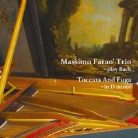 馬斯莫．法羅三重奏：演奏巴哈 Massimo Farao' Trio: Toccata and Fuga in D minor ~ Play Bach (CD) 【Venus】