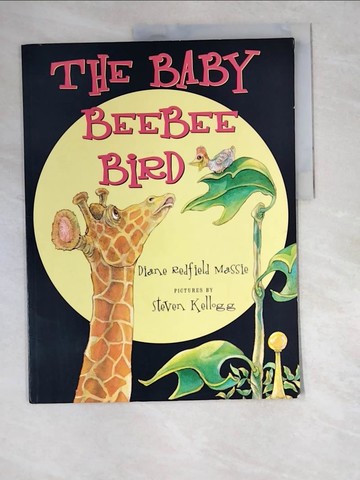 【書寶二手書T9／少年童書_R5J】The Baby Beebee Bird_Massie, Diane Redfield/ Kellogg, Steven (ILT)