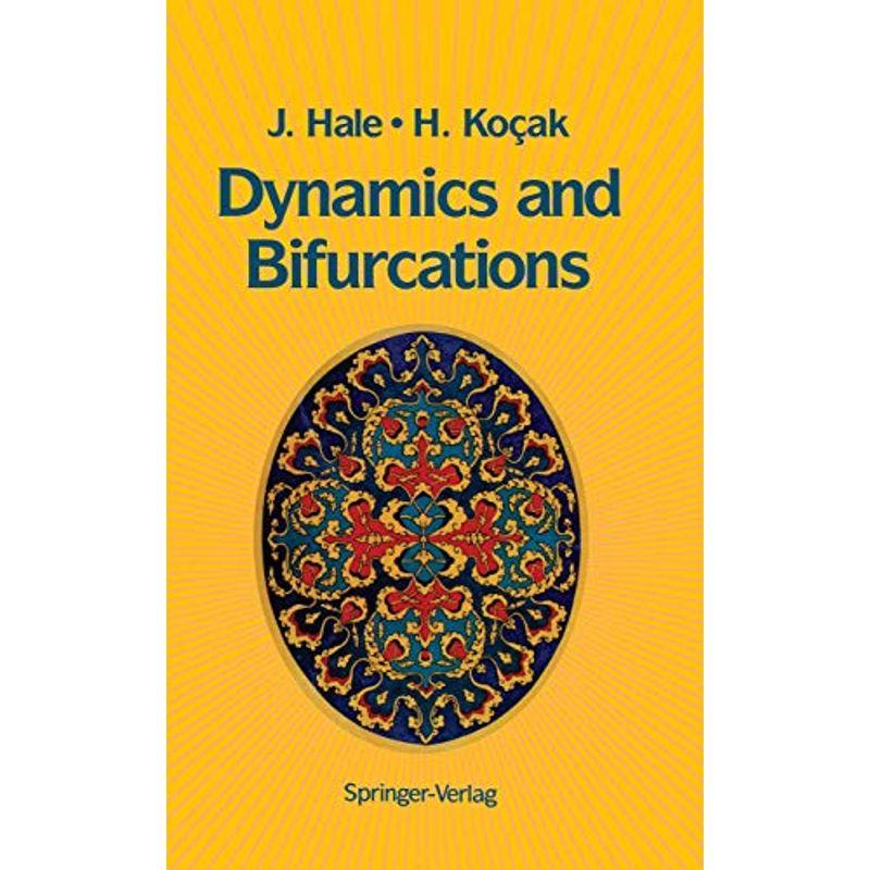 Dynamics and Bifurcations (Texts in Applied Mathematics, 3)