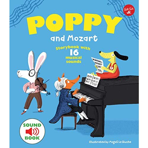 Poppy and Mozart: With 16 musical sounds!