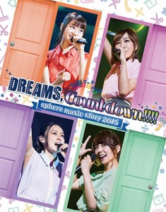  Sphere スフィア   sphere music story 2015 “DREAMS, Count down!!!!” LIVE BD 送料無料