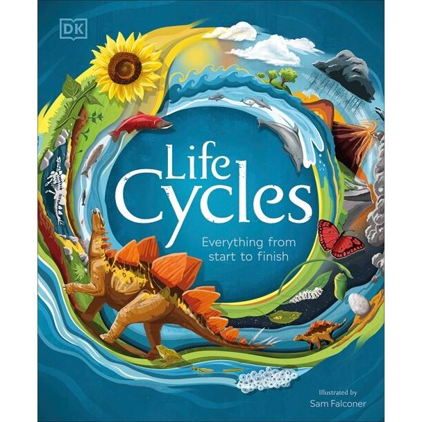 Life Cycles: Everything from Start to Finish (Hardcover)