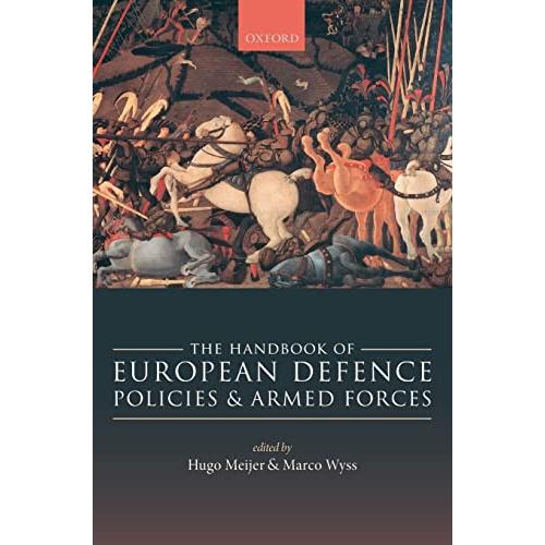 The Handbook of European Defence Policies and Armed Forces