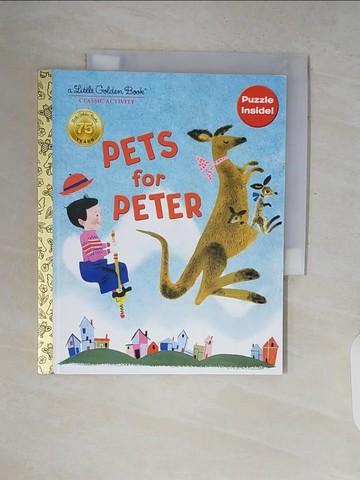 【書寶二手書T1／少年童書_V2R】Pets for Peter_Watson, Jane Werner/ Battaglia, Aurelius (ILT)
