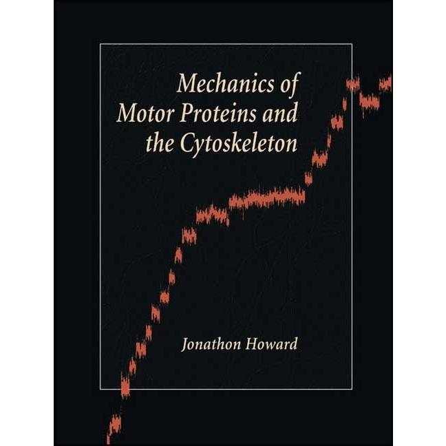 Mechanics of Motor Proteins and the Cytoskeleton