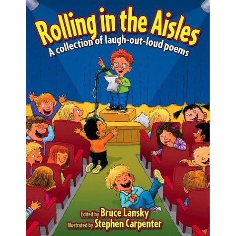 Rolling in the Aisles: Kids Pick the Funniest Poems  Book #4