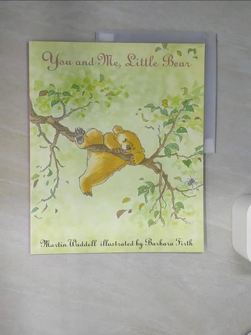 【書寶二手書T4／少年童書_QGA】You and Me, Little Bear_Martin Waddell,Barbara Firth