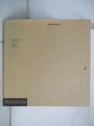 【書寶二手書T8／設計_EEU】Paperwork: The Potential of Paper in Graphic Design_Williams, Nancy