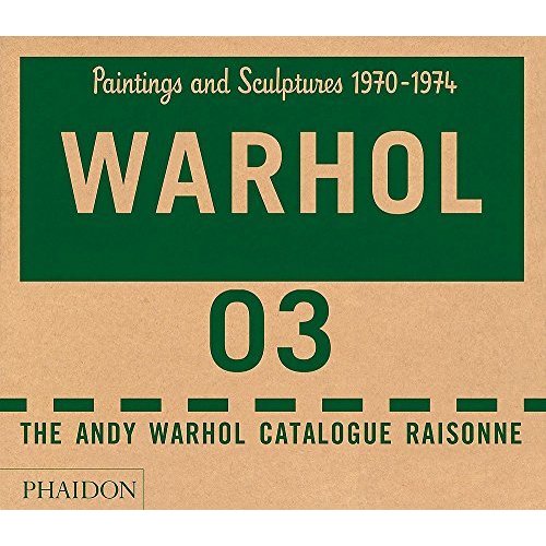 The Andy Warhol Catalogue Raisonne  Volume (Andy Warhol Catalogue Raisonne)