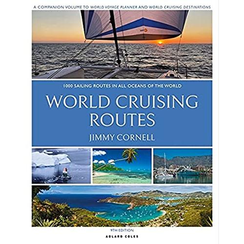 World Cruising Routes: 1,000 Sailing Routes in All Oceans of the World