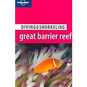 Lonely Planet Diving  Snorkeling Great Barrier Reef (Paperback  2nd)