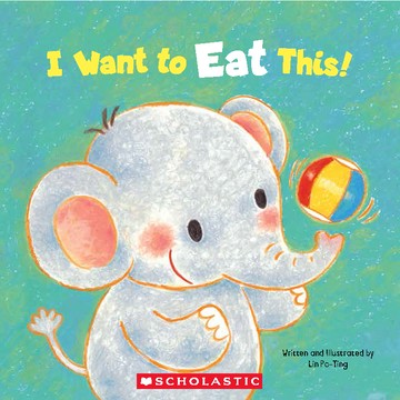 I Want to Eat This! / 林柏廷 / Scholastic出版社旗艦店