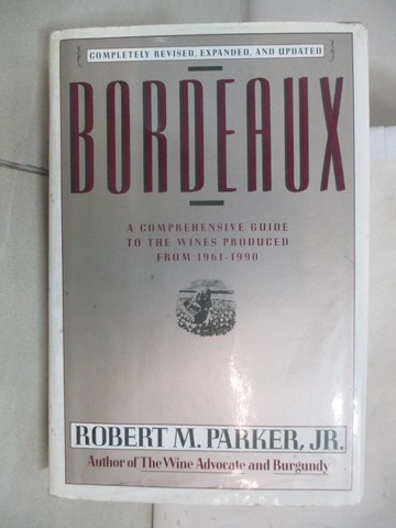 【書寶二手書T2／地理_QBS】Bordeaux_Robert M. Parker
