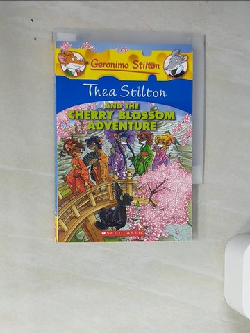 【書寶二手書T5／原文小說_WZO】Thea Stilton and the Cherry Blossom Adventure_Stilton, Thea
