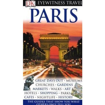 DK Eyewitness Travel Guide: Paris