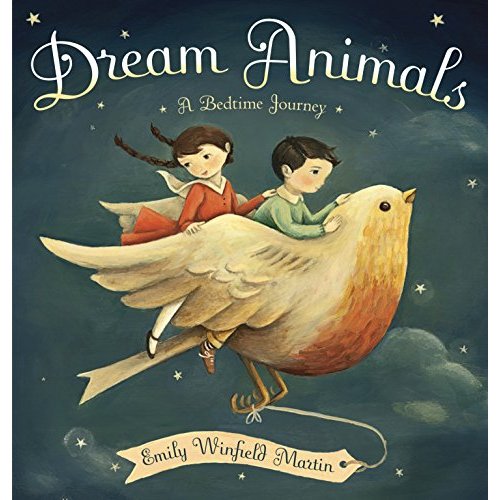 Dream Animals: A Bedtime Journey