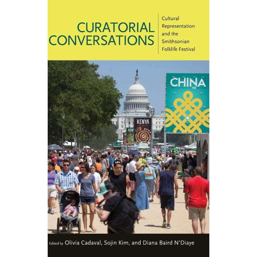 Curatorial Conversations: Cultural Representation and the Smithsonian Folkl