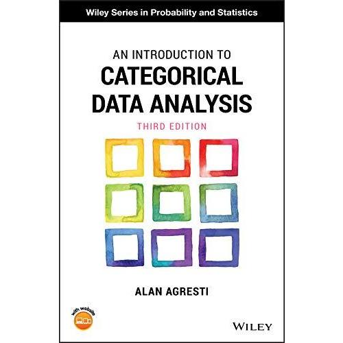 An Introduction to Categorical Data Analysis (Wiley Series in Probability a