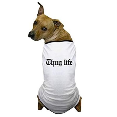 特別価格CafePress Thug Life, Gangster, Baby, G, Thug, Dog T Shirt Dog T-Shirt, Pet 好評販売中