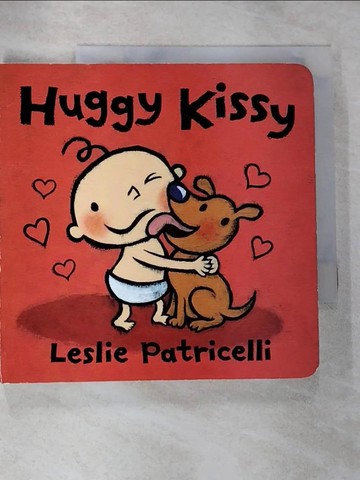 【書寶二手書T9／少年童書_R1Y】Huggy Kissy_Leslie Patricelli