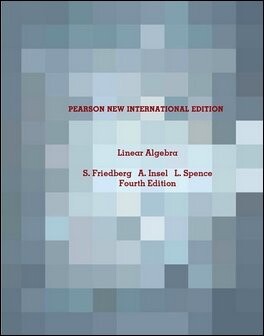 LINEAR ALGEBRA (4版) FRIEDBERG 2012 Pearson