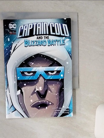 【書寶二手書T1／兒童文學_TJP】Captain Cold and the Blizzard Battle_Sonneborn, Scott