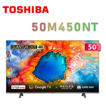 【澄名影音展場】TOSHIBA 東芝 REGZA 50M450NT 50型4K QLED Google TV液晶顯示器