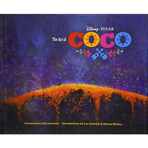 The Art of Coco: (Pixar Fan Animation Book  Pixar?s Coco Concept Art Book)