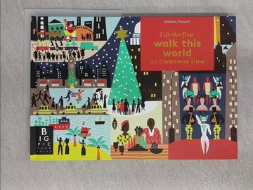 【書寶二手書T1／少年童書_ZAN】Walk This World at Christmas Time_Debbie Powell