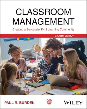 Classroom Management：Creating a Successful K-12 Learning Community (8版) Paul R. Burden 2025 John Wiley