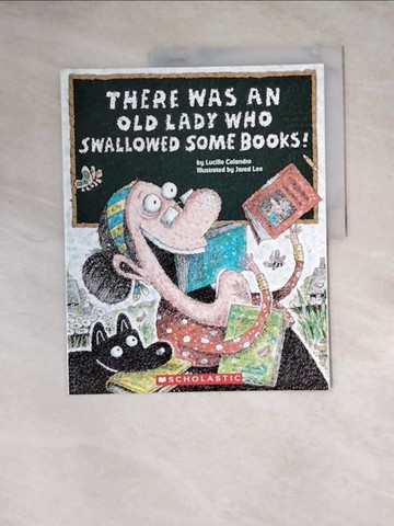 【書寶二手書T6／原文小說_Z3V】There Was an Old Lady Who Swallowed Some Books!_Colandro, Lucille