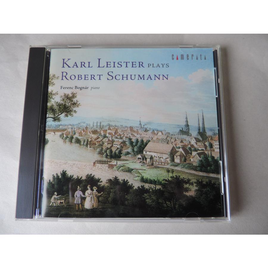 Karl Leister plays Robert Schumann   Ferenc Bognar (piano) CD