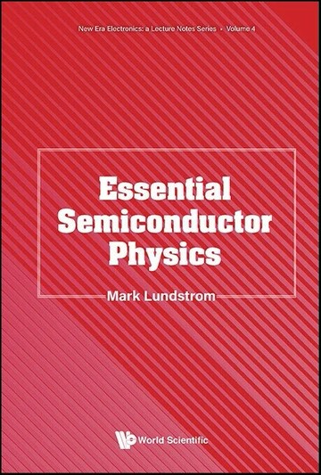 Essential Semiconductor Physics (1版) Lundstrom, Mark S. 2025 World Scientific (WS)