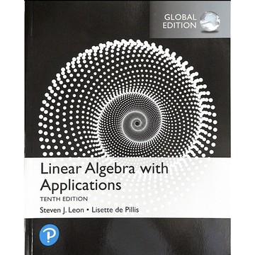 [華通書坊]Linear Algebra: with Applications 10E LEON 9781292354866