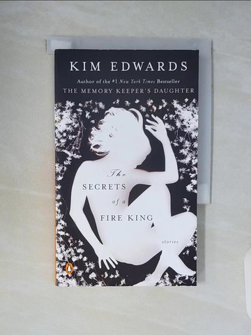 【書寶二手書T4／原文小說_WCJ】The Secrets of a Fire King: Stories_Edwards, Kim