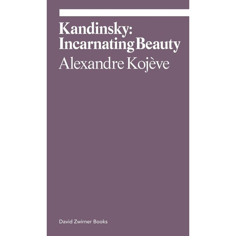 Kandinsky: Incarnating Beauty (Paperback)