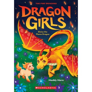 Dragon Girls 16: Eloise the Flame Dragon / Maddy Mara / Scholastic 出版社旗艦店