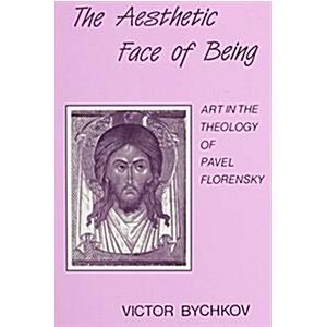 The Aesthetic Face of Being (Paperback)