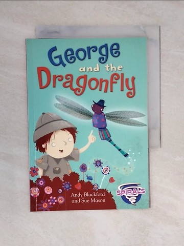 【書寶二手書T1／少年童書_V4K】George and the Dragonfly_Blackford, Andy / Mason, Sue